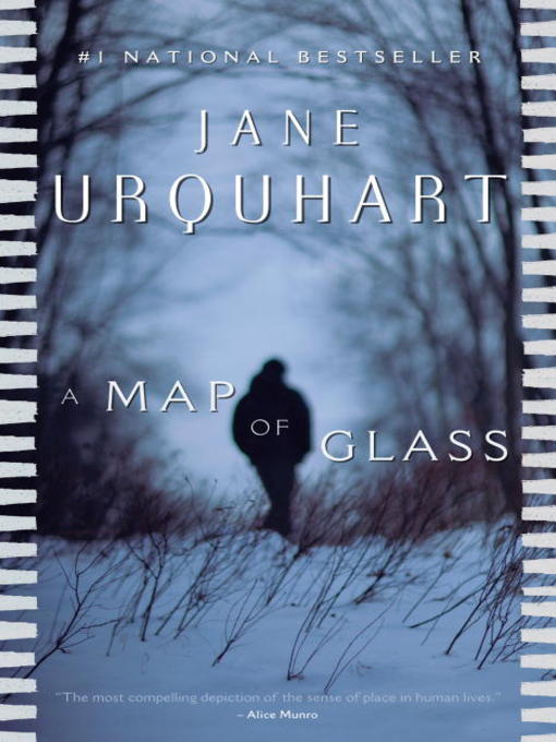 Title details for A Map of Glass by Jane Urquhart - Wait list